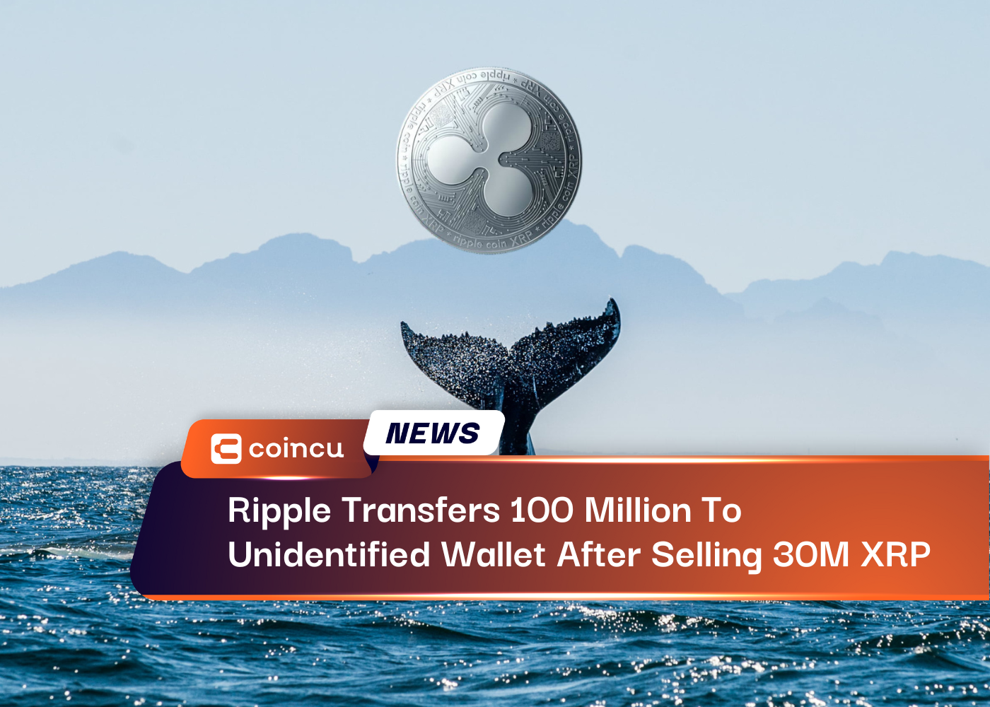 Ripple Transfers 100 Million To Unidentified Wallet After Selling 30 Million XRP