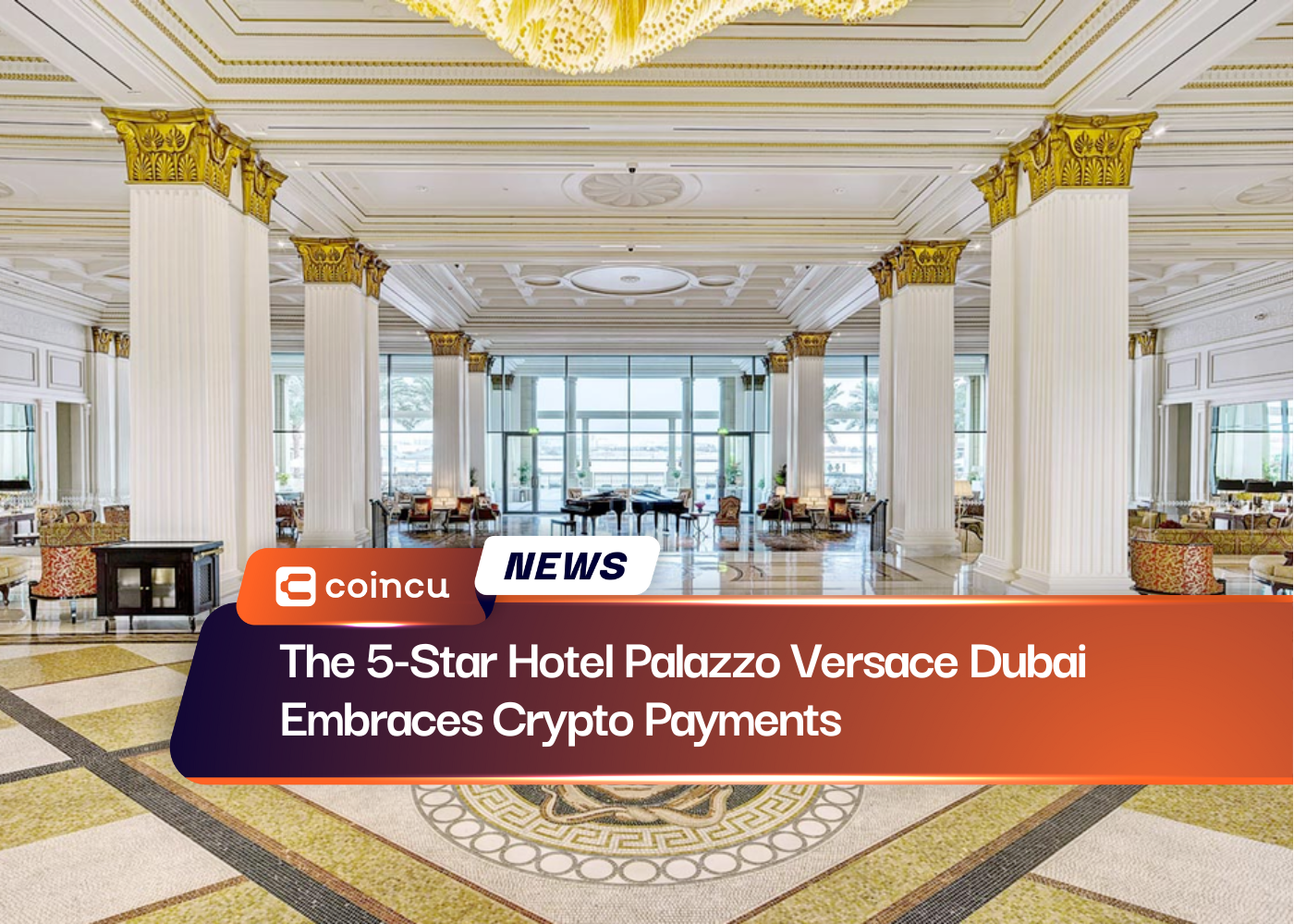 The 5-Star Hotel Palazzo Versace Dubai Embraces Crypto Payments