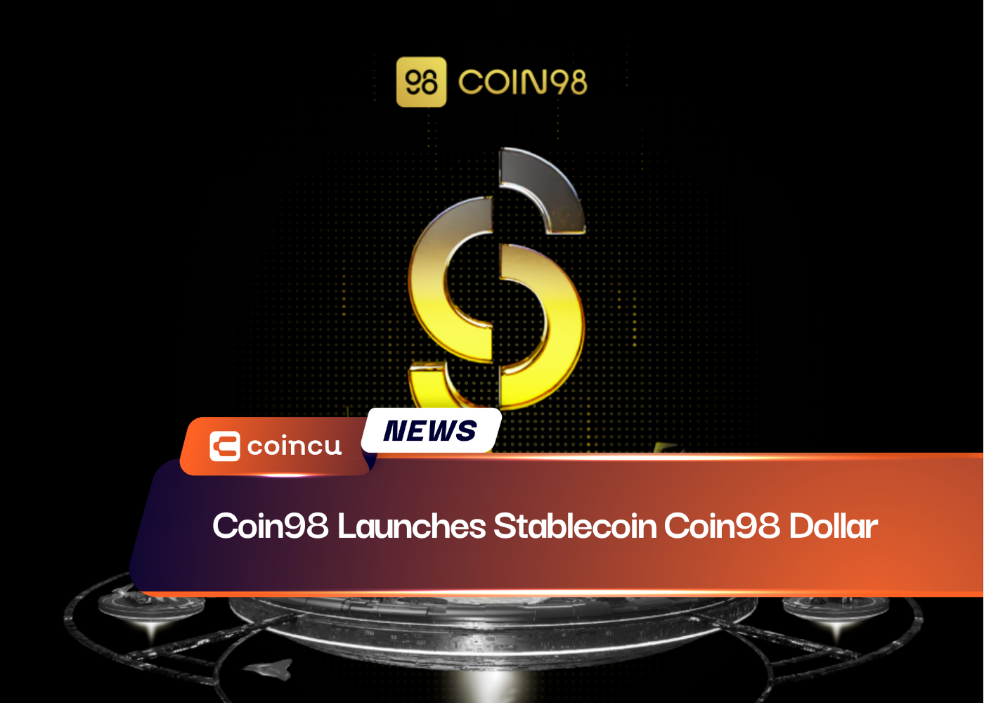 Coin98 Launches Stablecoin Coin98 Dollar