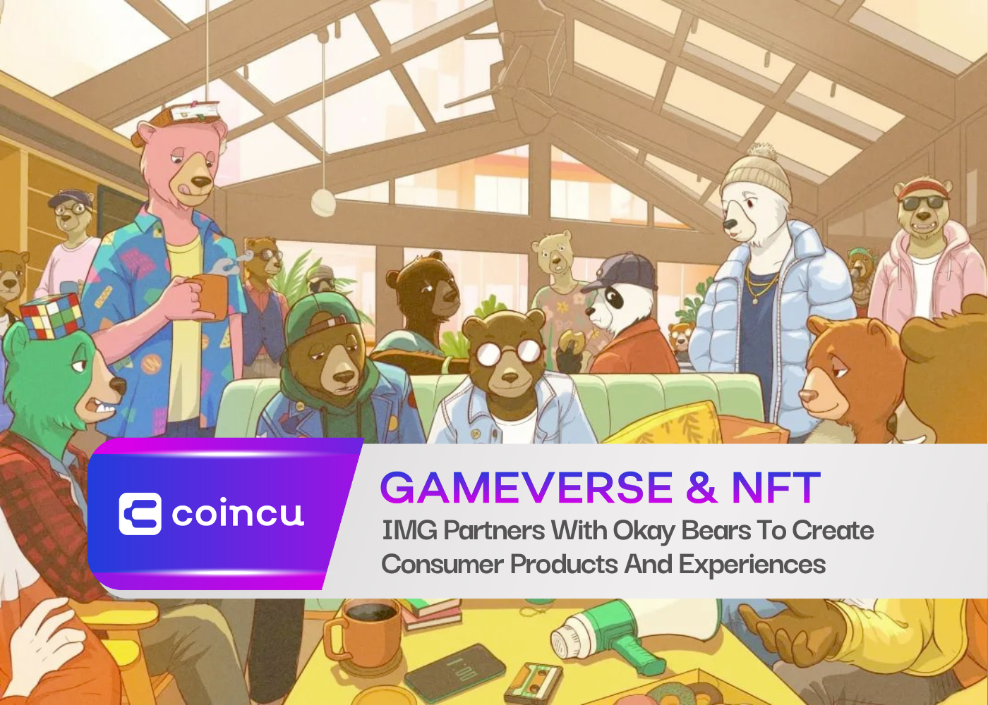 IMG Partners With Okay Bears To Create Consumer Products And Experiences