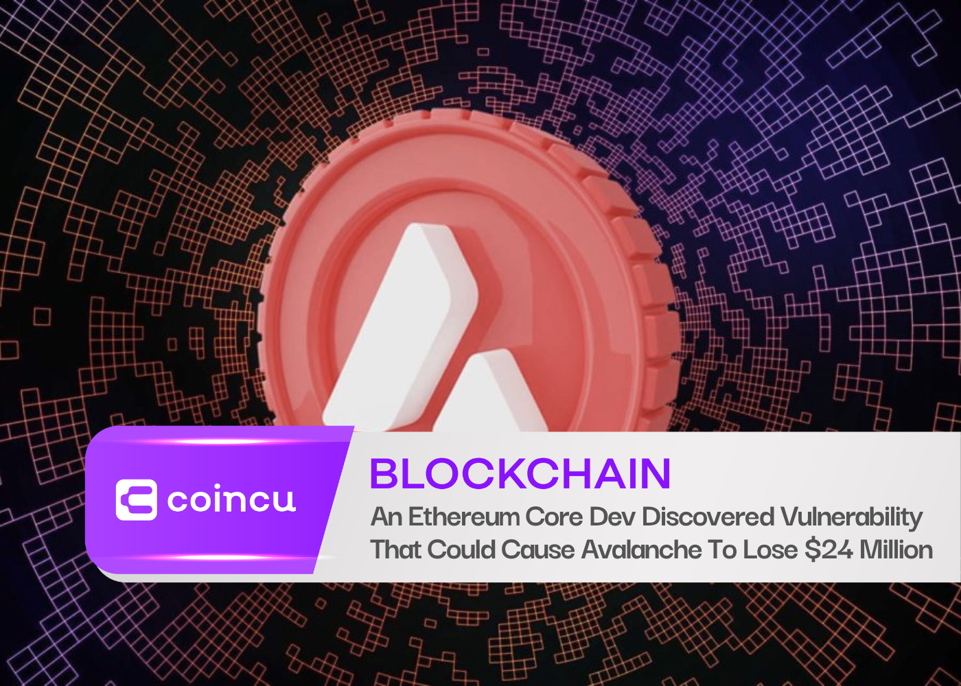 An Ethereum Core Dev Discovered Vulnerability That Could Cause Avalanche To Lose $24 Million