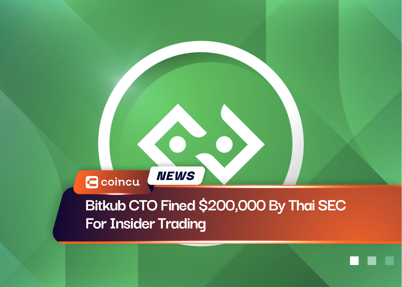 Bitkub CTO Fined $200,000 By Thai SEC For Insider Trading