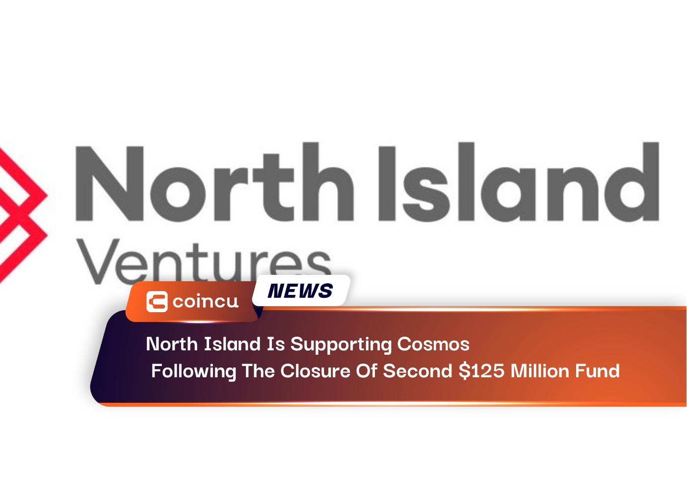 North Island Is Supporting Cosmos Following The Closure Of Second $125 Million Fund