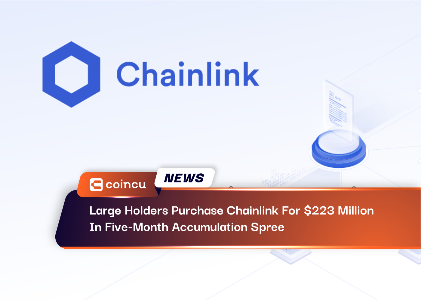 Large Holders Purchase Chainlink For $223 Million In Five-Month Accumulation Spree