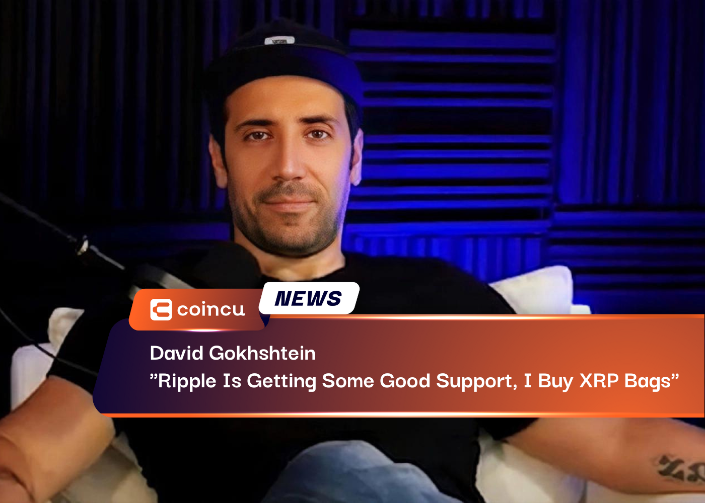 David Gokhshtein: "Ripple Is Getting Some Good Support, I Might Buy More XRP Bags"