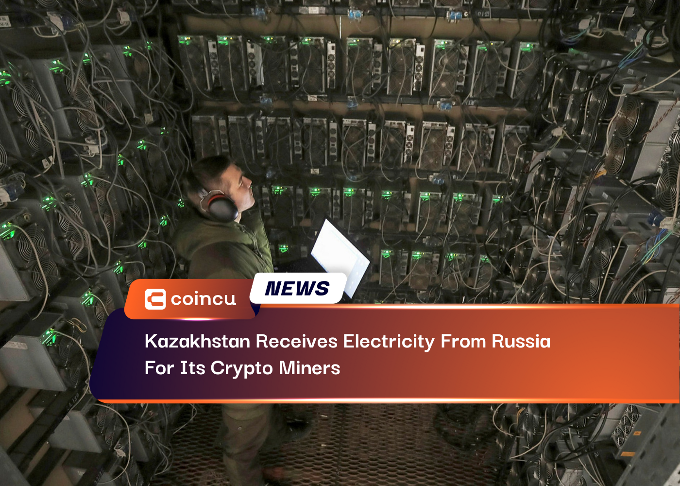 Kazakhstan Receives Electricity From Russia For Its Crypto Miners