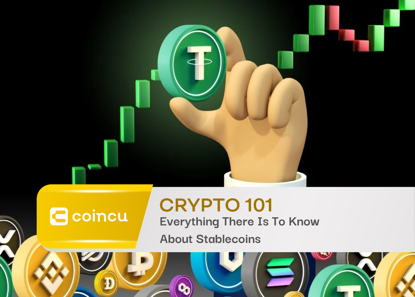 Everything There Is To Know About Stablecoins
