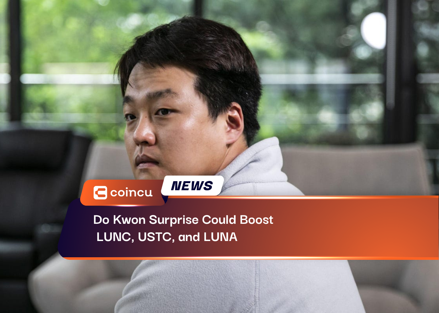Do Kwon Surprise Could Boost LUNC, USTC, and LUNA