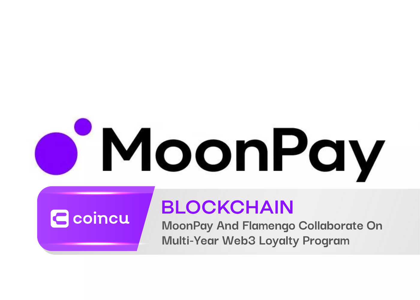 MoonPay And Flamengo Collaborate On Multi-Year Web3 Loyalty Program