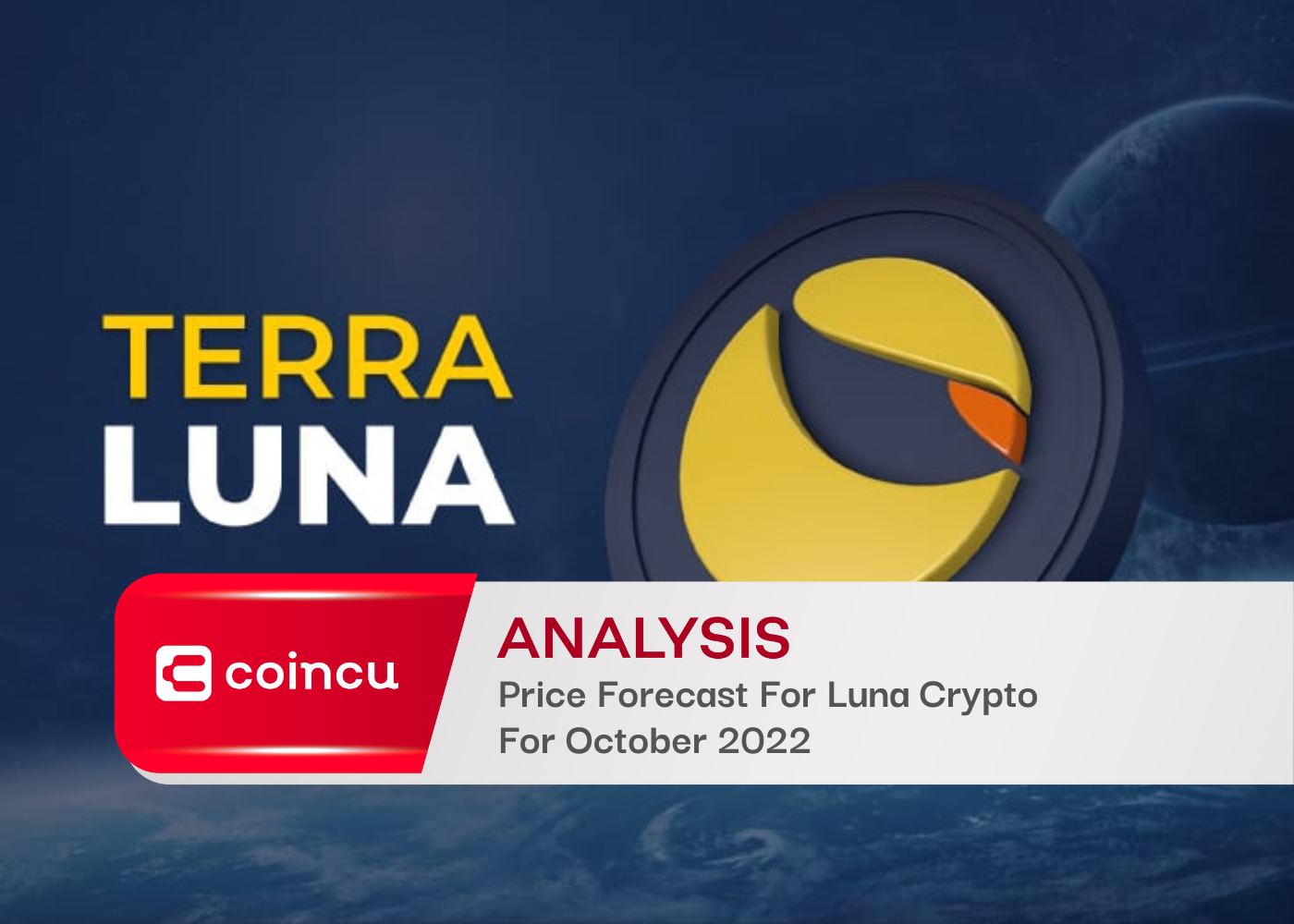 Price Forecast For Luna Crypto For October 2022