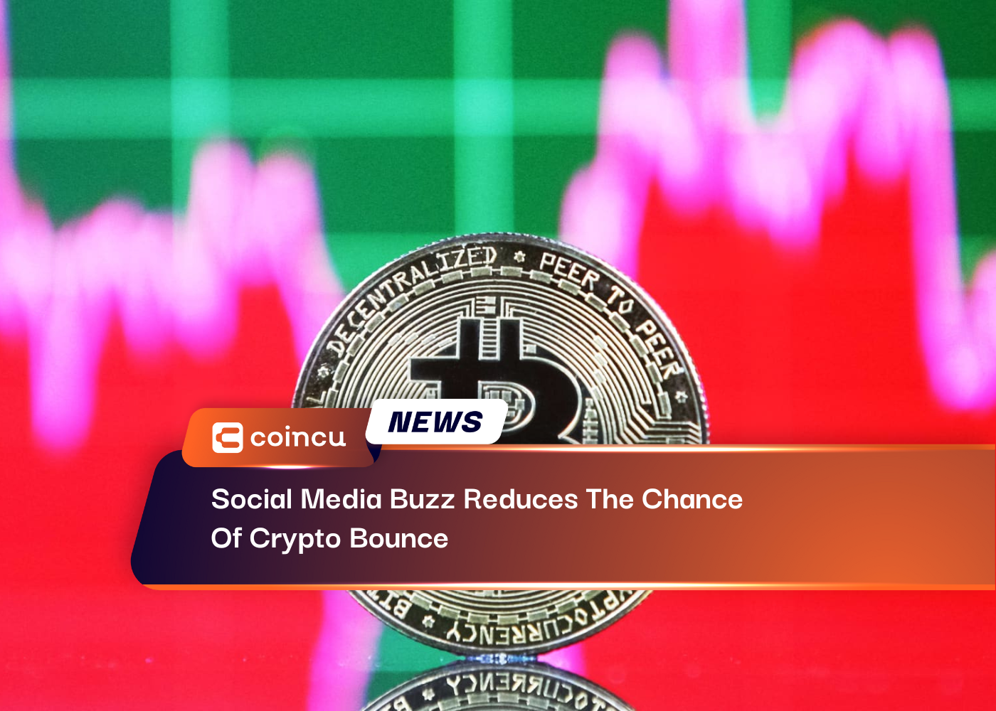 Social Media Buzz Reduces The Chance Of Crypto Bounce