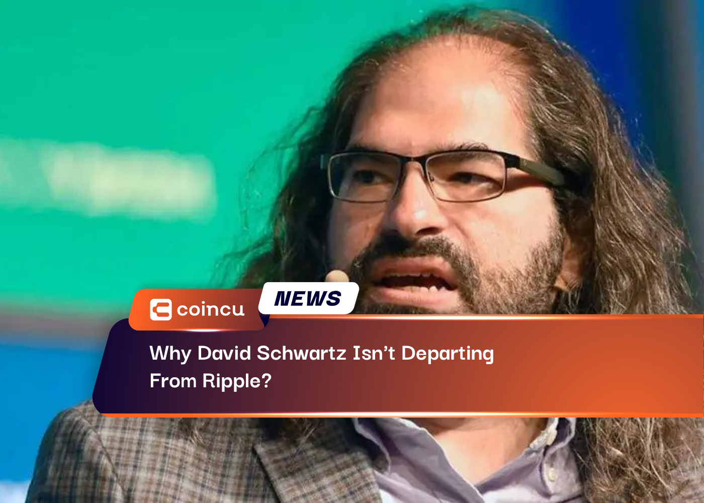 Why David Schwartz Isn't Departing From Ripple?