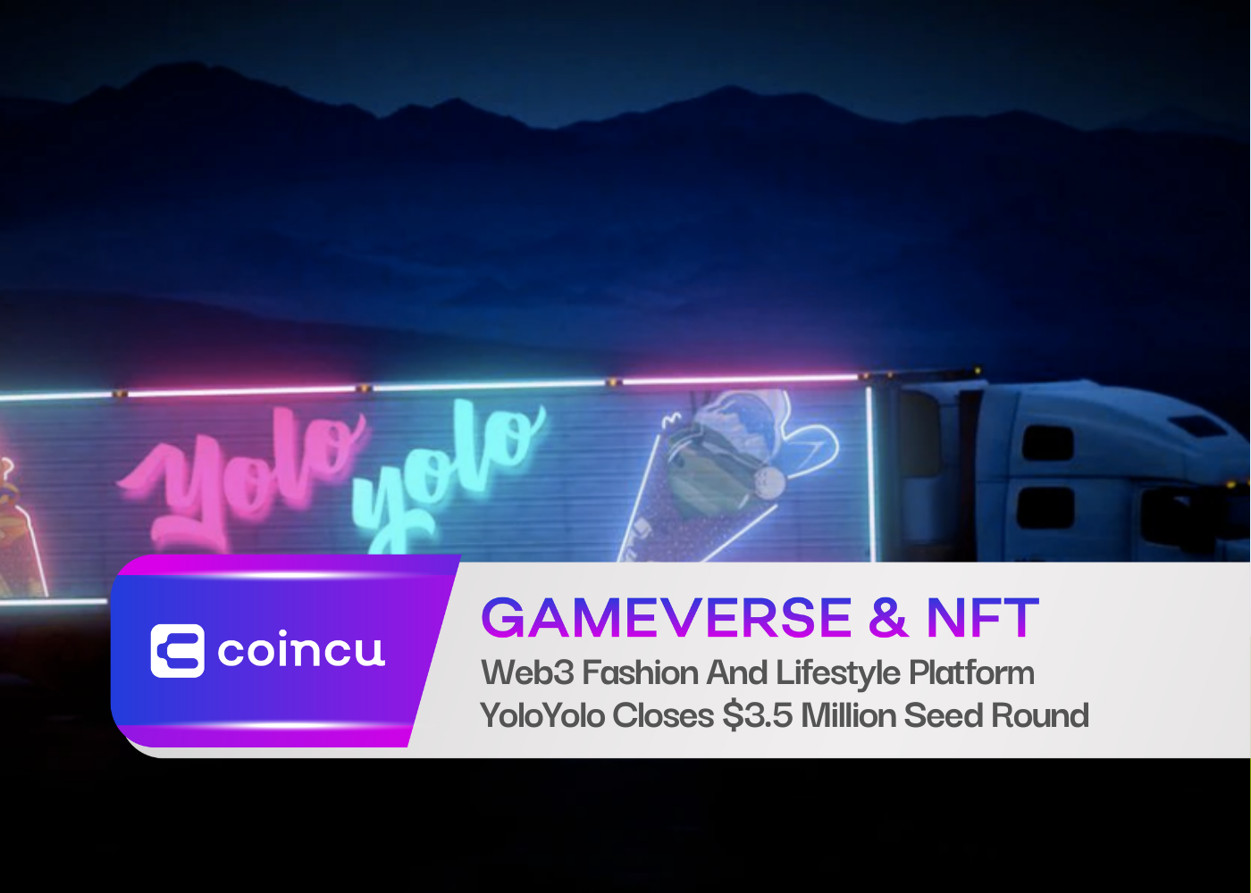 Web3 Fashion And Lifestyle Platform YoloYolo Closes $3.5 Million Seed Round