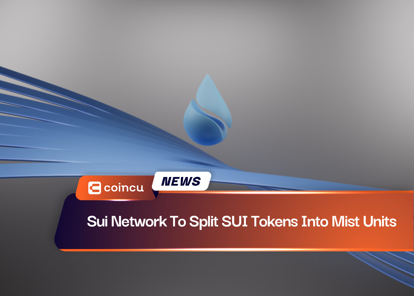 Sui Network To Split SUI Tokens Into Mist Units