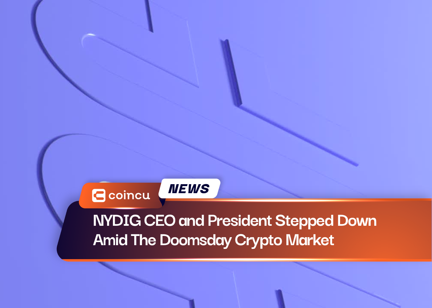 NYDIG CEO and President Stepped Down Amid The Doomsday Crypto Market