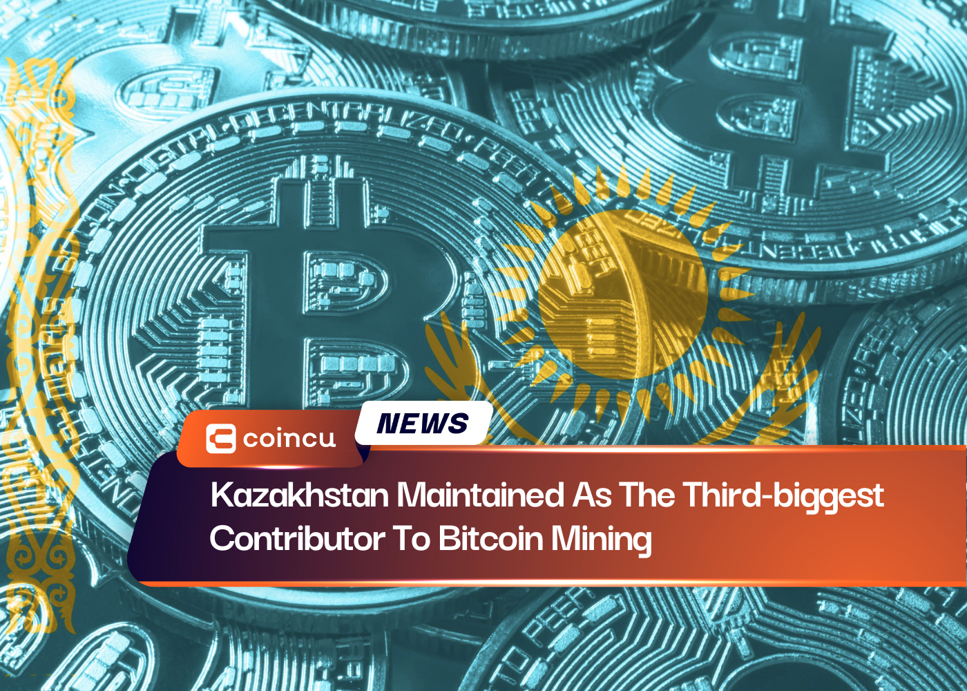 Kazakhstan Maintained As The Third-biggest Contributor To Bitcoin Mining