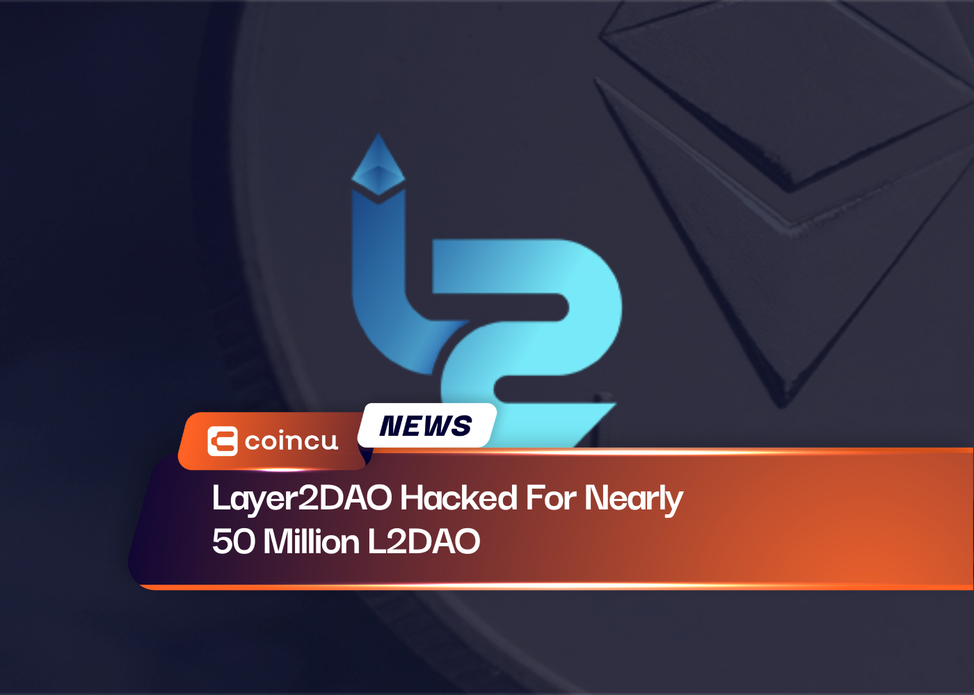 Layer2DAO Hacked For Nearly 50 Million L2DAO