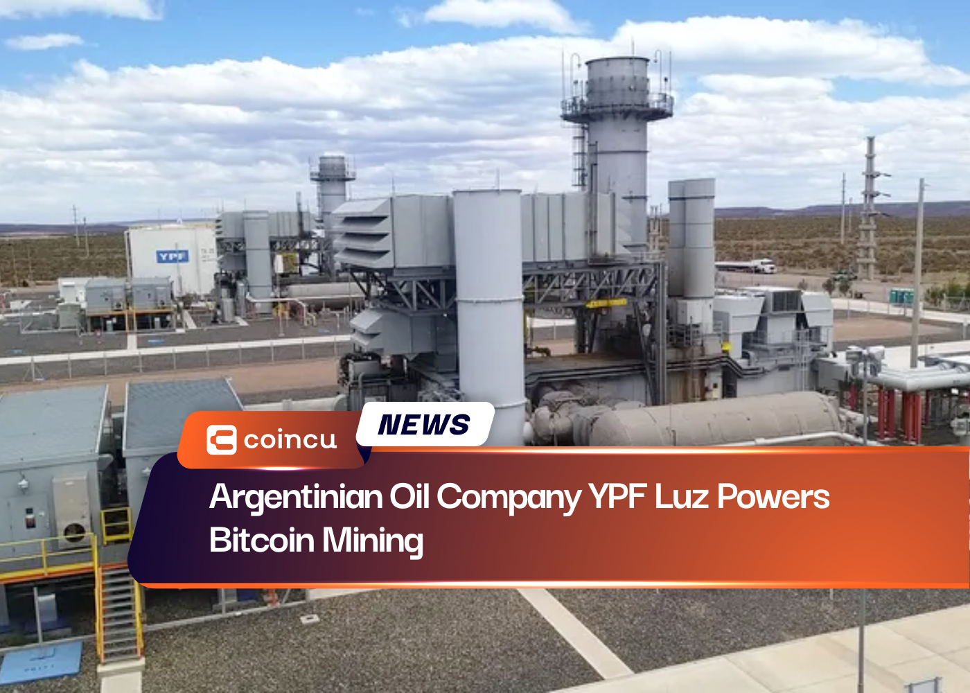 Argentinian Oil Company YPF Luz Powers Bitcoin Mining