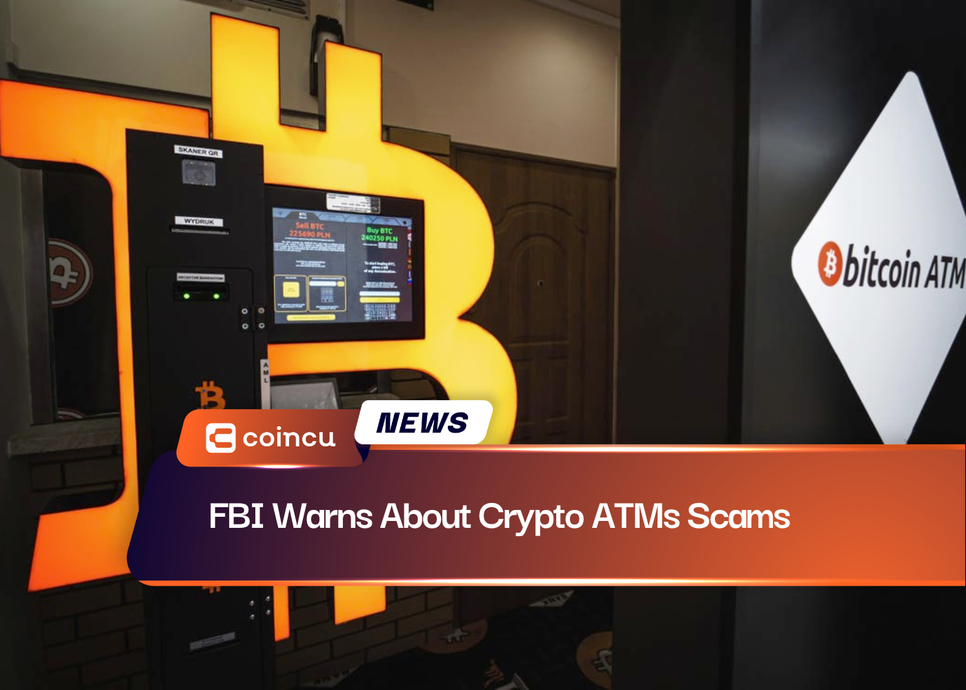 FBI Warns About Crypto ATMs Scams