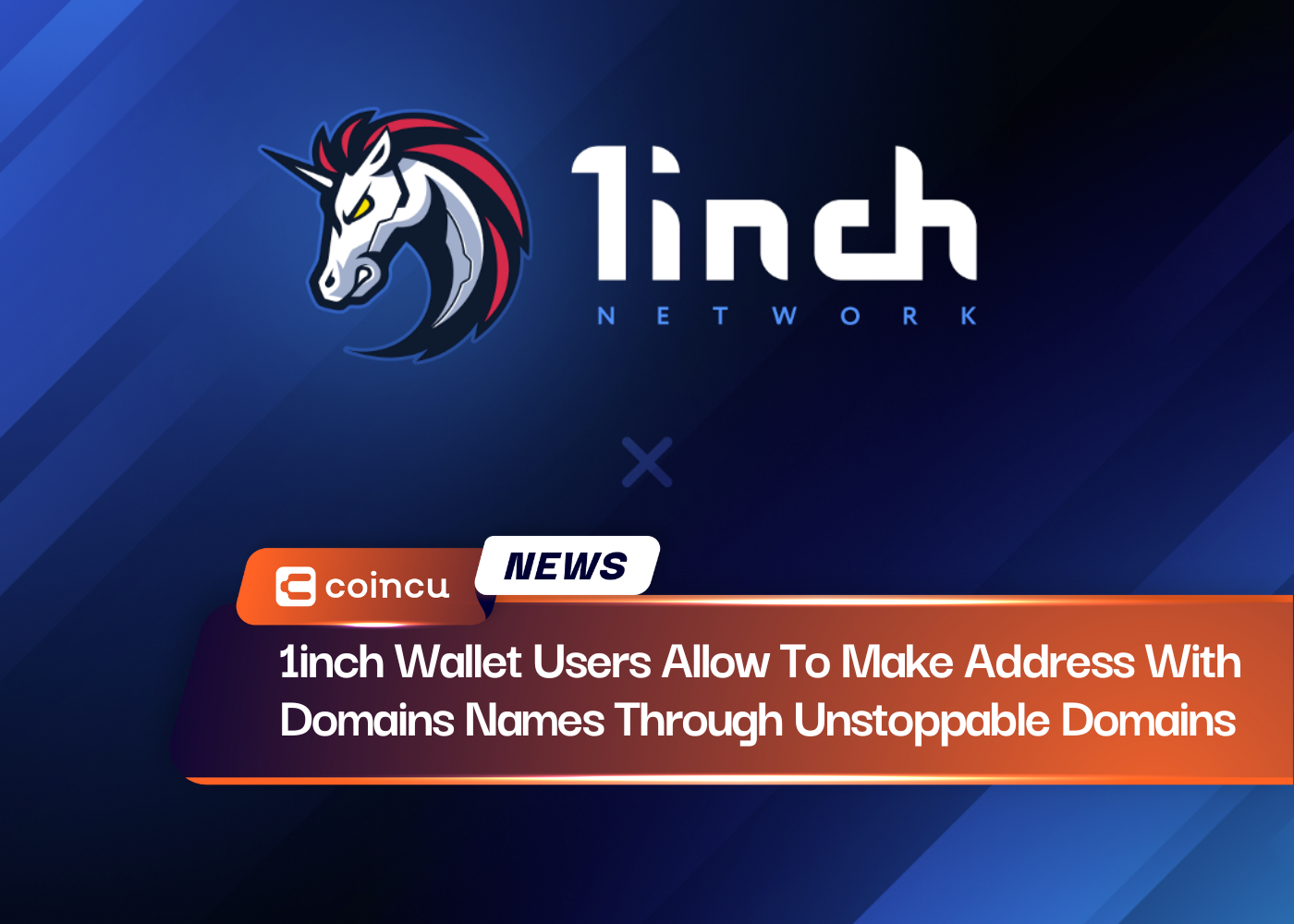1inch Wallet Users Allow To Make Address With Domains Names Through Unstoppable Domains