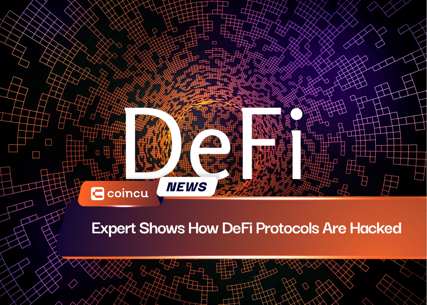 Expert Shows How DeFi Protocols Are Hacked