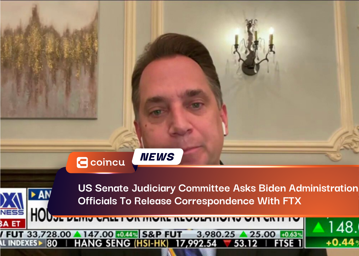 US Senate Judiciary Committee Asks Top Biden Administration Officials To Release Correspondence With FTX