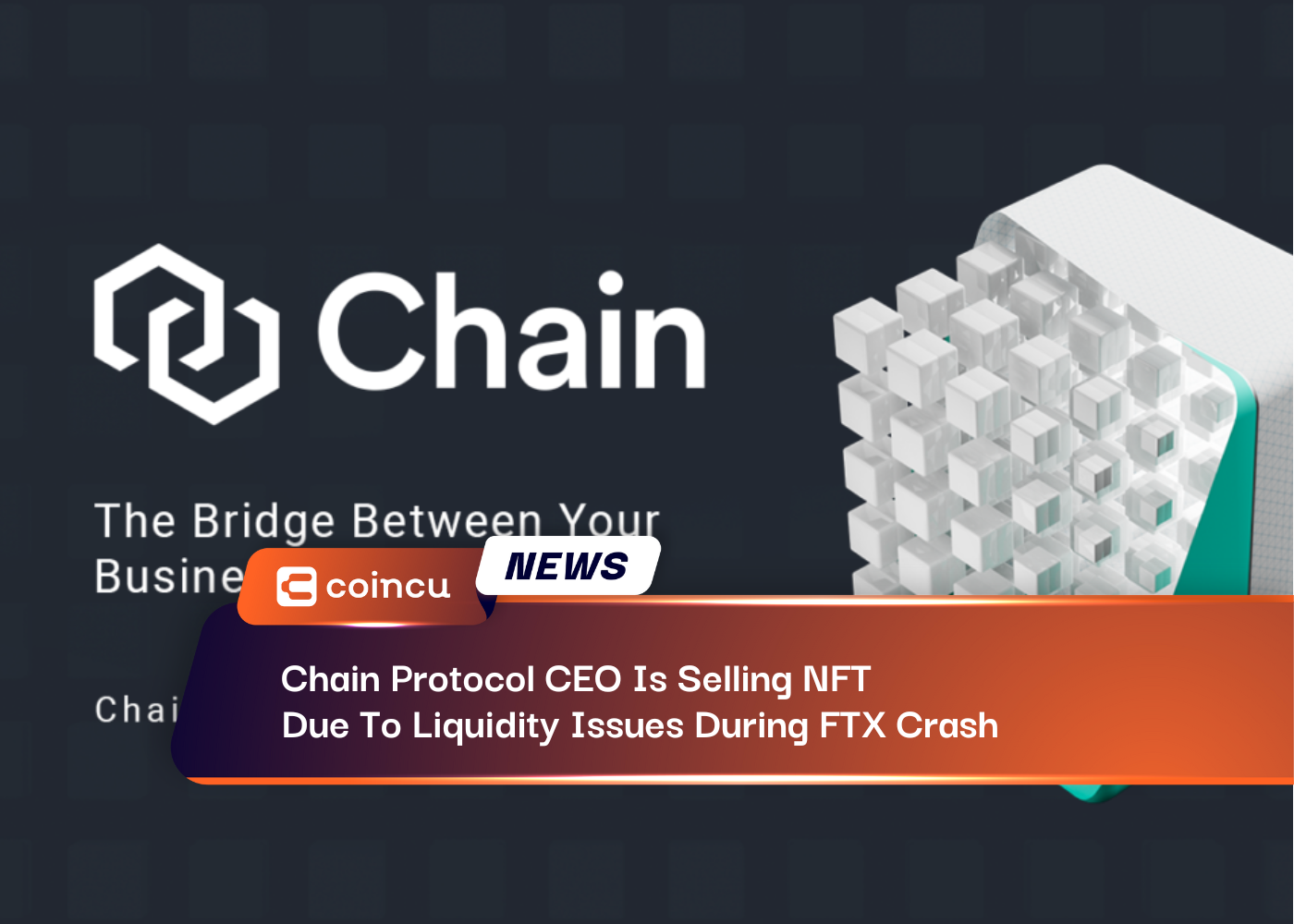Chain Protocol CEO Is Selling NFT Due To Liquidity Issues During FTX Crash