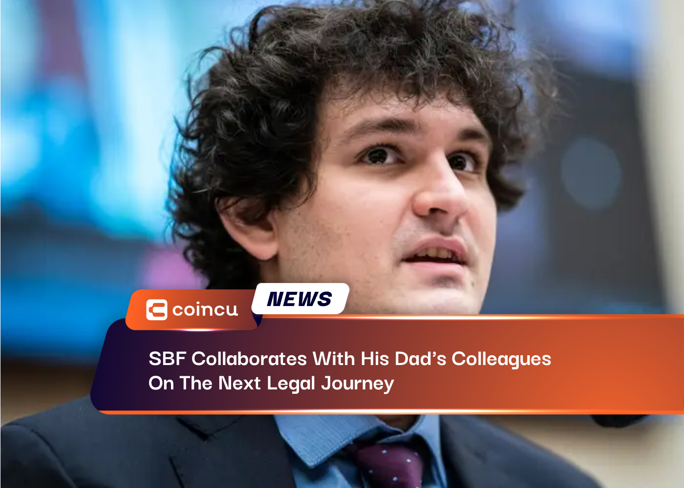 SBF Collaborates With His Dad's Colleagues On The Next Legal Journey