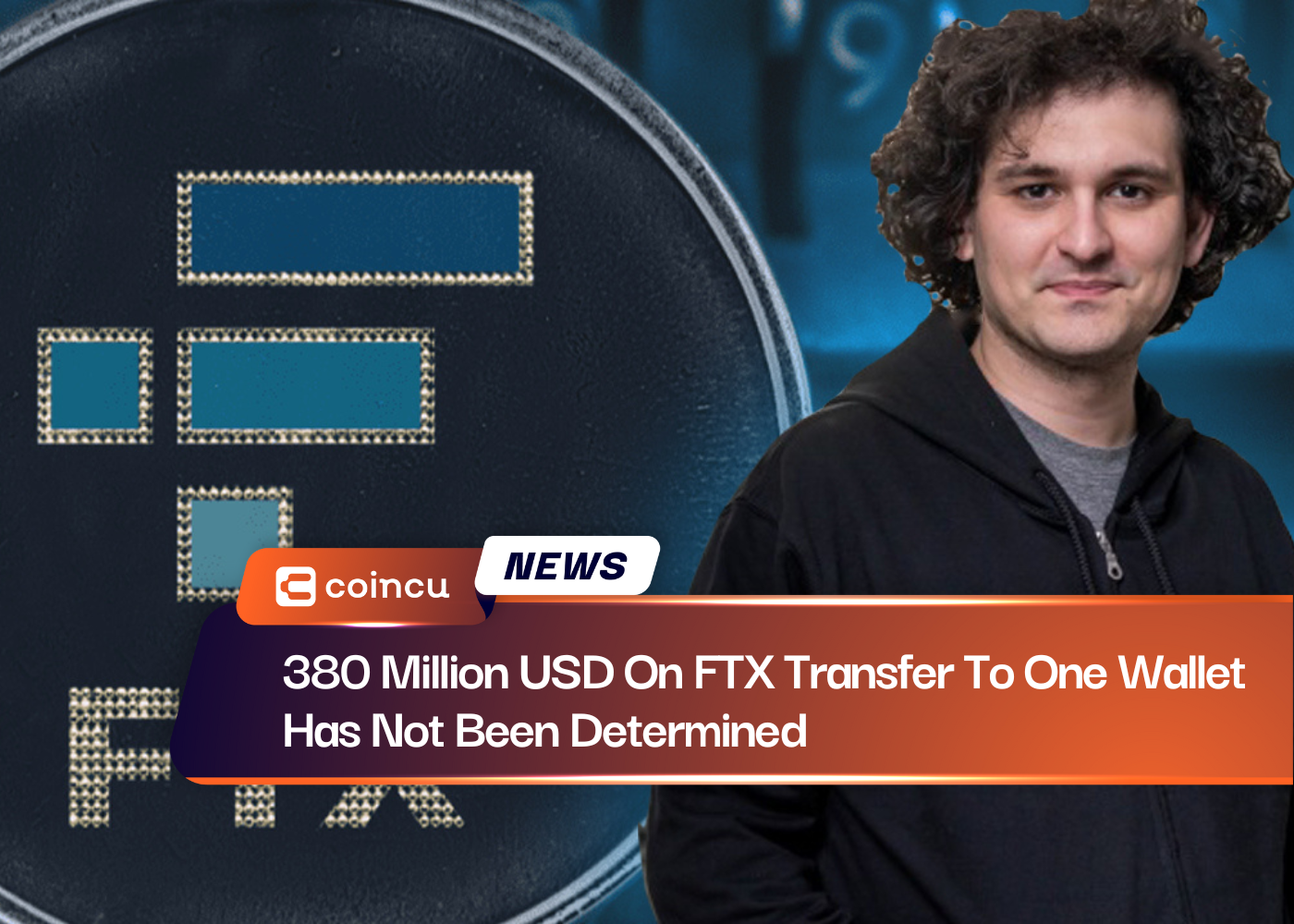 380 Million USD On FTX Transfer To One Wallet Has Not Been Determined
