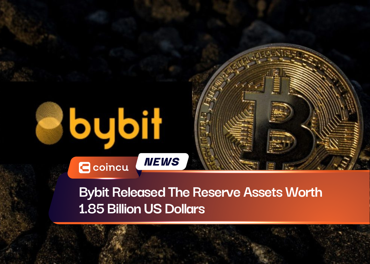 Bybit Released The Reserve Assets&nbsp; Worth 1.85 Billion US Dollars