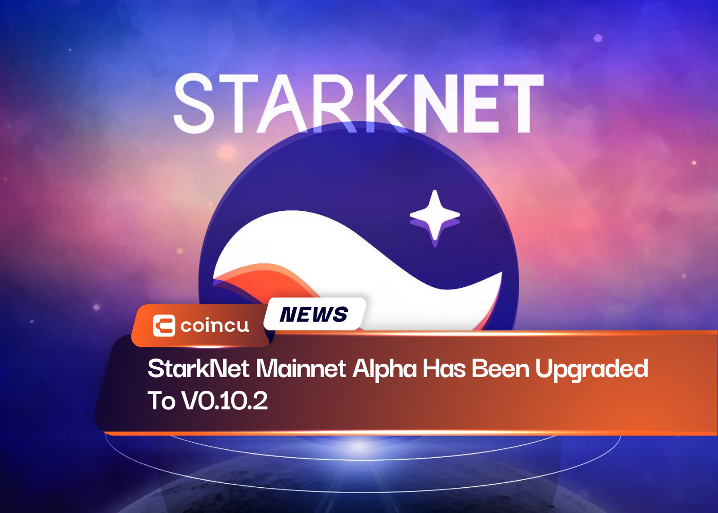 StarkNet Mainnet Alpha Has Been Upgraded To V0.10.2