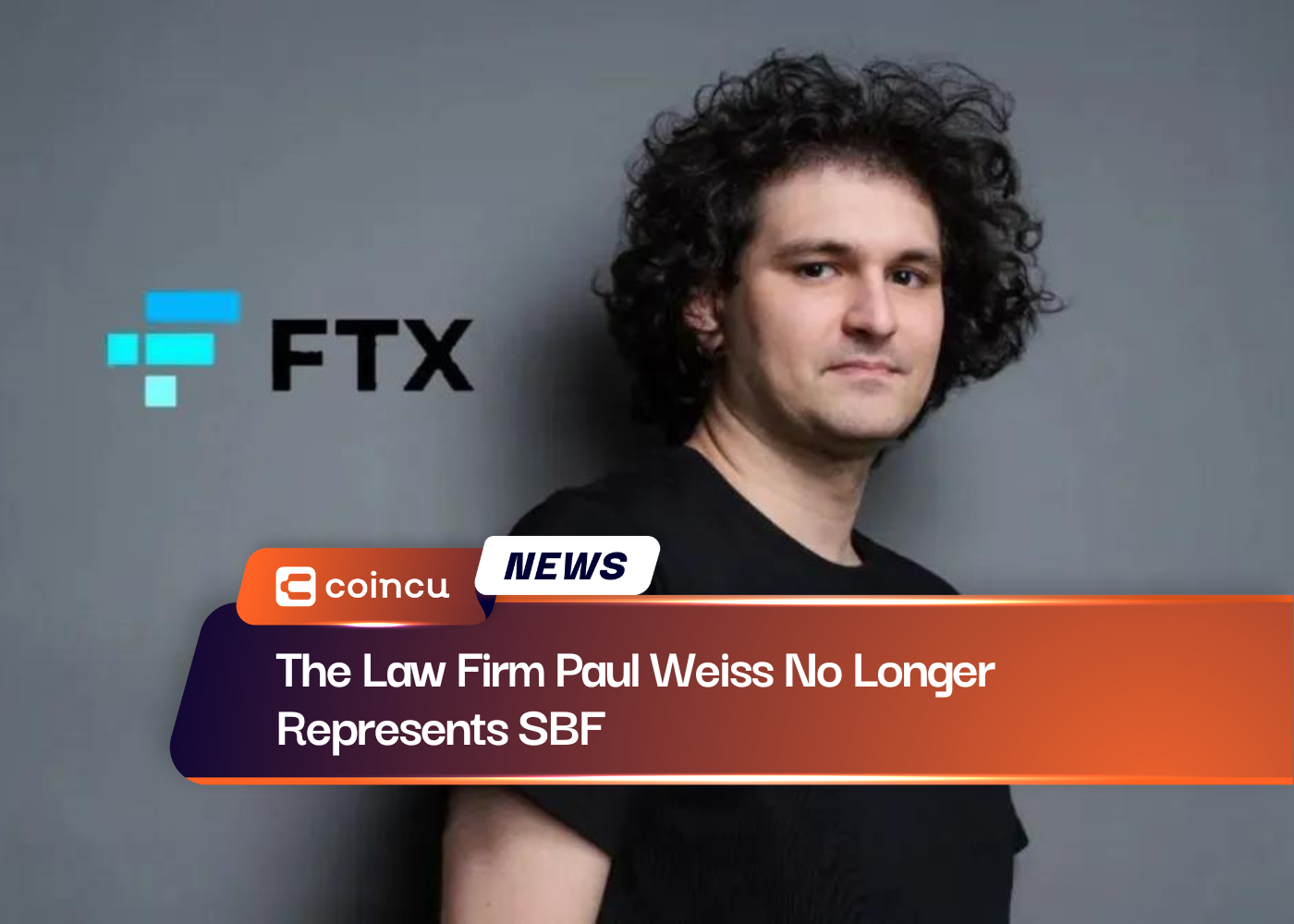 The Law Firm Paul Weiss No Longer Represents SBF