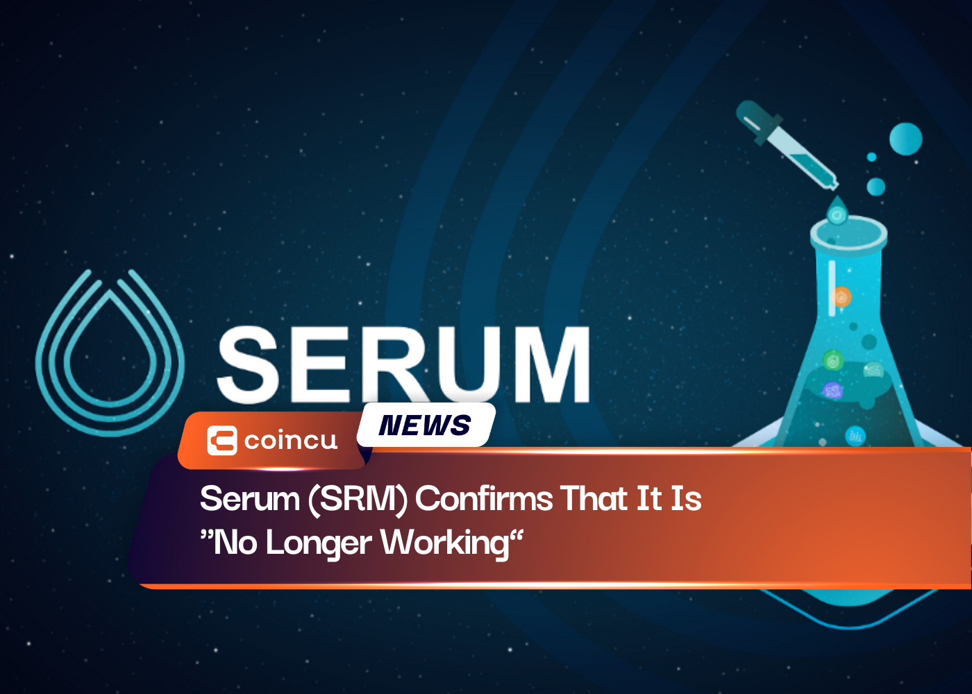 Serum (SRM) Confirms That It Is "No Longer Working”