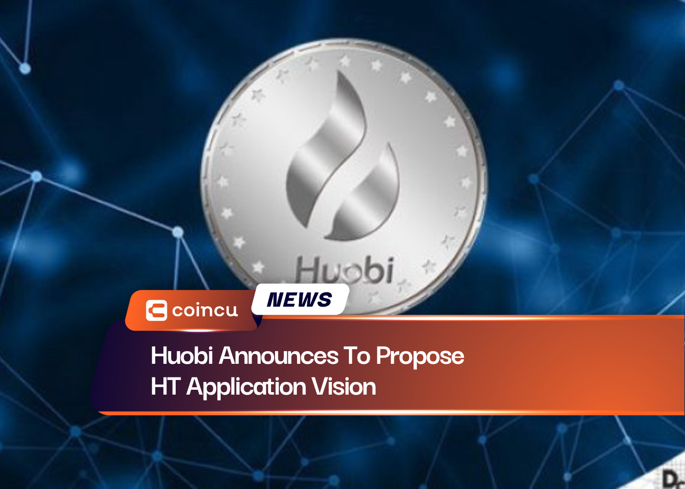 Huobi Announces To Propose HT Application Vision