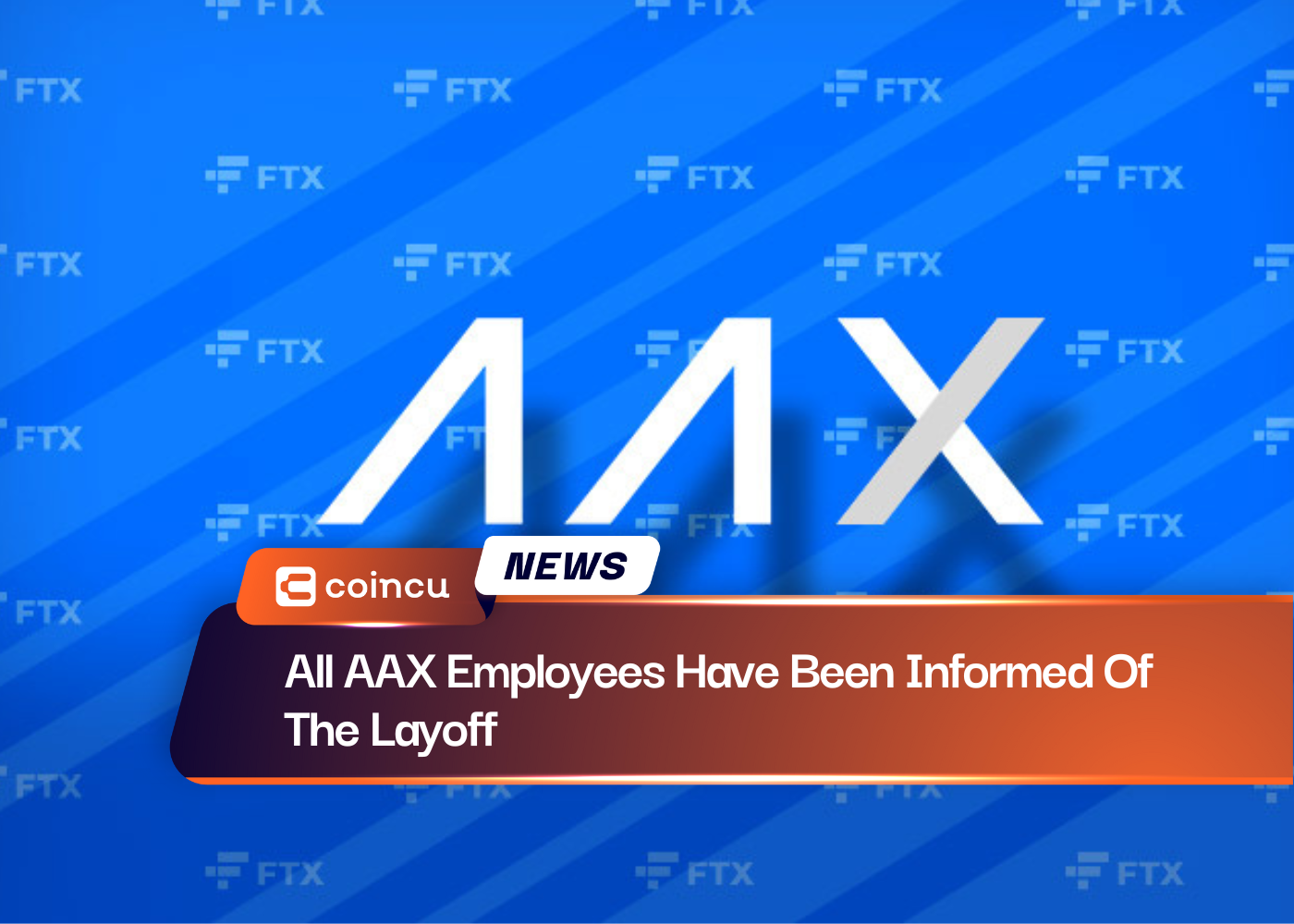 All AAX Employees Have Been Informed Of The Layoff