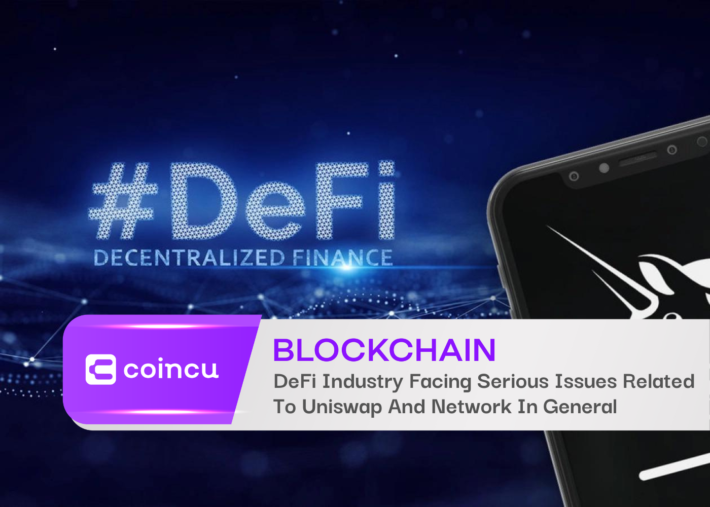 DeFi Industry Facing Serious Issues Related To Uniswap And Network In General