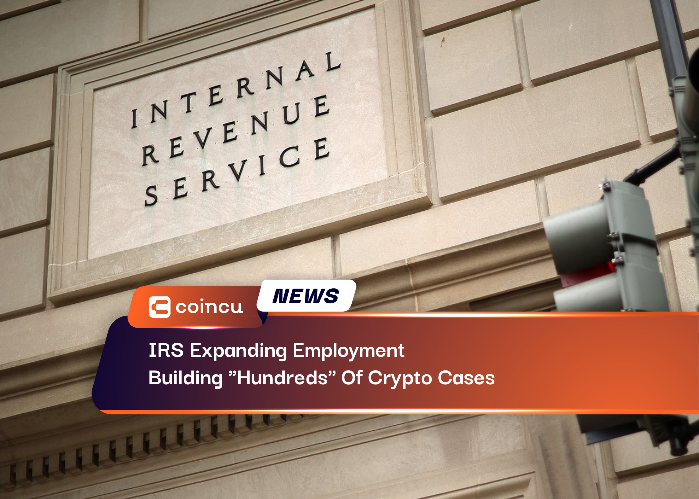 IRS Expanding Employment, Building "Hundreds" Of Crypto Cases