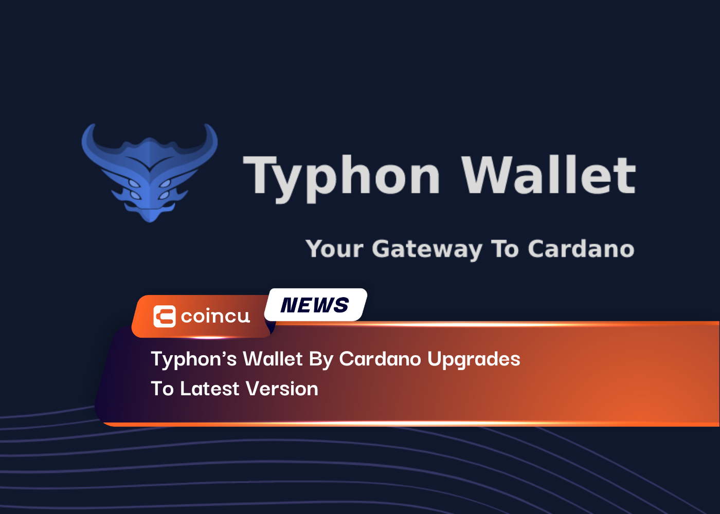 Typhon's Wallet By Cardano Upgrades To Latest Version