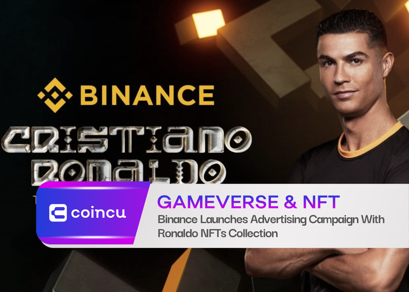 Binance Launches Advertising Campaign With Ronaldo NFTs Collection