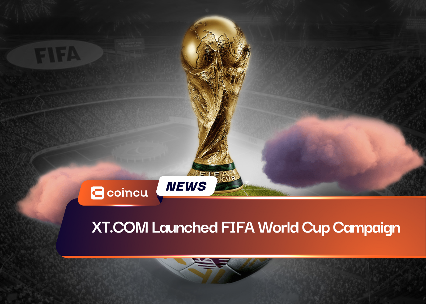 XT.COM Launched FIFA World Cup Campaign