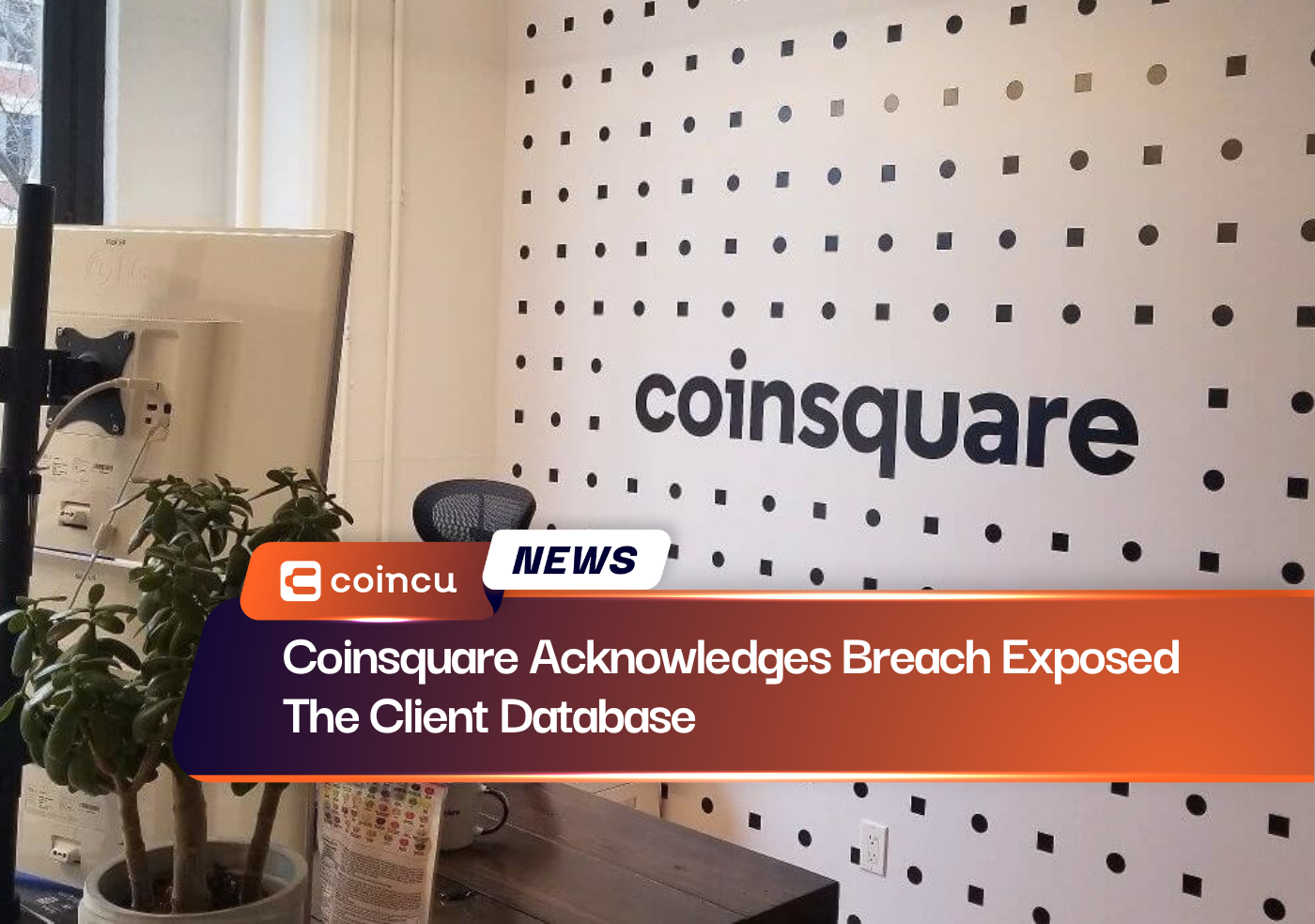 Coinsquare Acknowledges Breach Exposed The Client Database