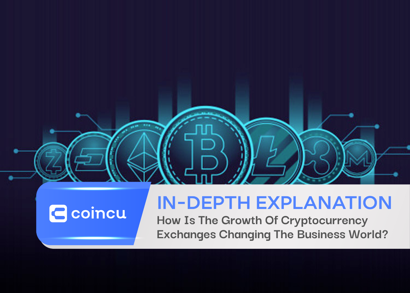 How Is The Growth Of Cryptocurrency Exchanges Changing The Business World?