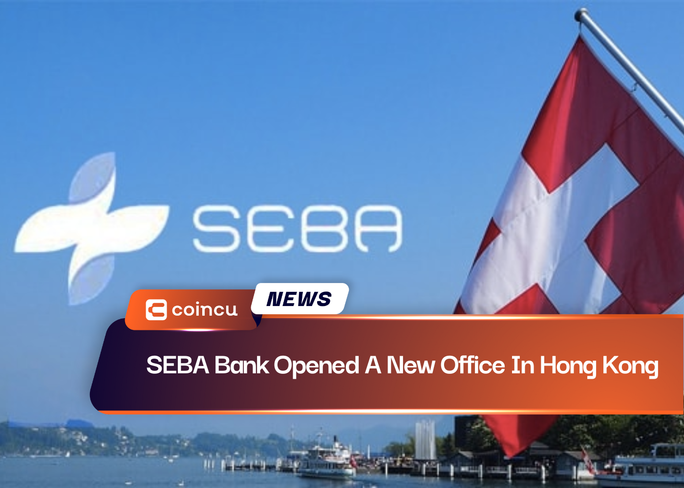 SEBA Bank Opened A New Office In Hong Kong