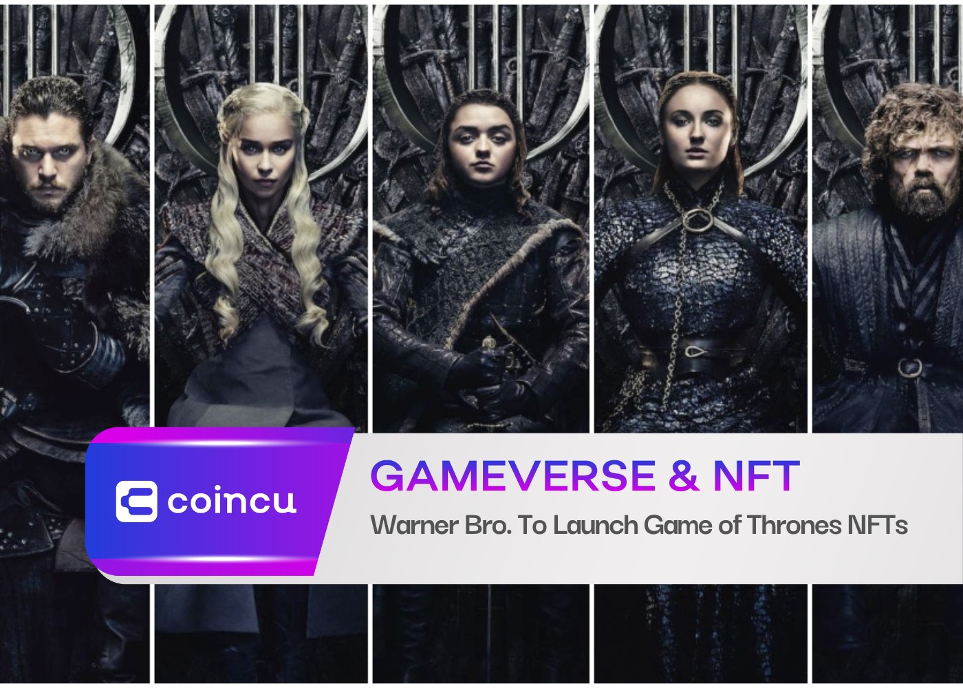 Warner Bro. To Launch Game of Thrones NFTs