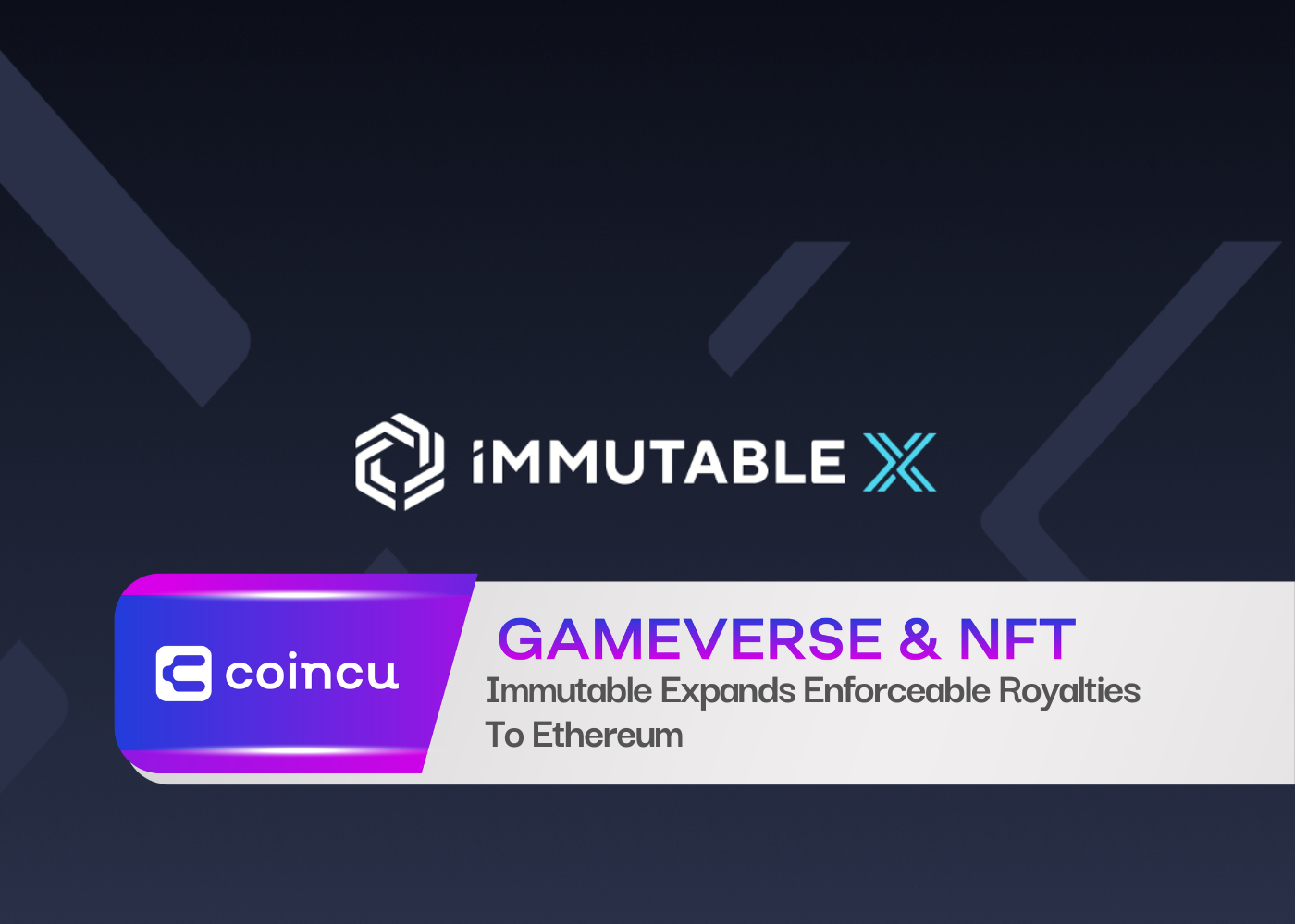 Immutable Expands Enforceable Royalties To Ethereum