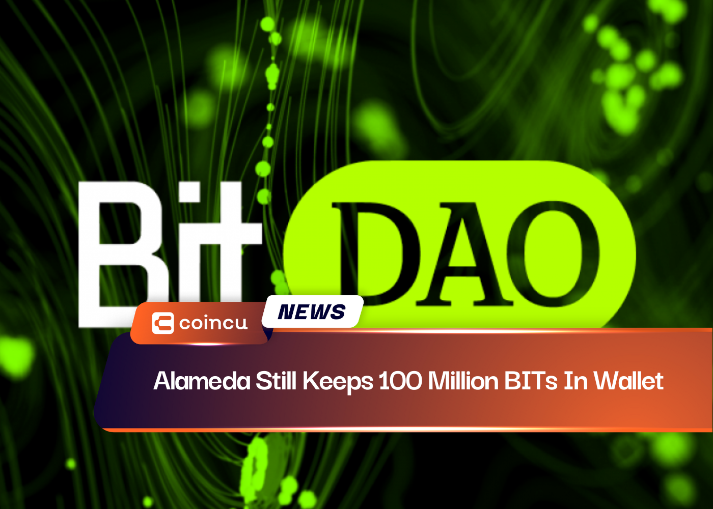 Alameda Still Keeps 100 Million BITs In Wallet