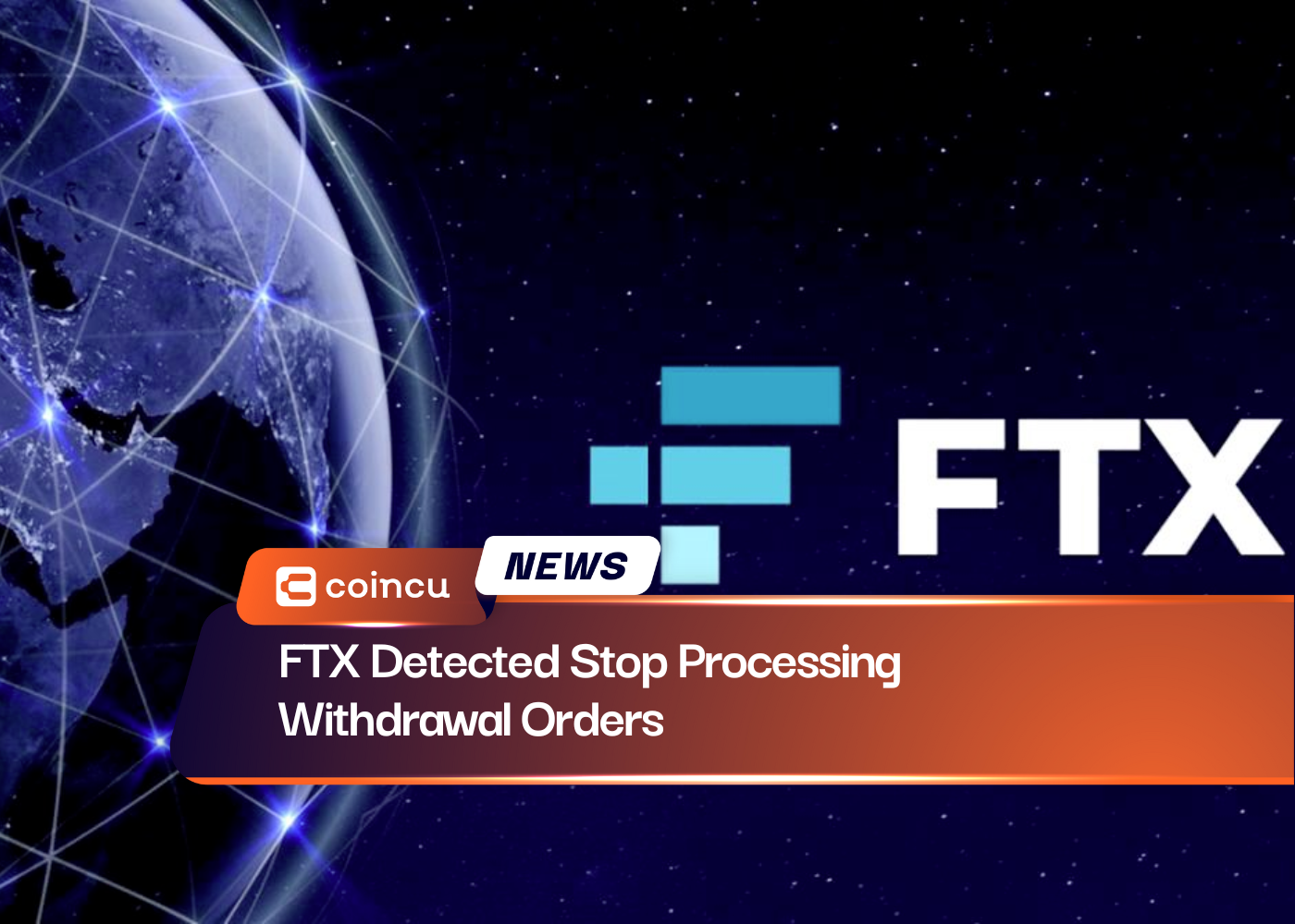 FTX Detected Stop Processing Withdrawal Orders