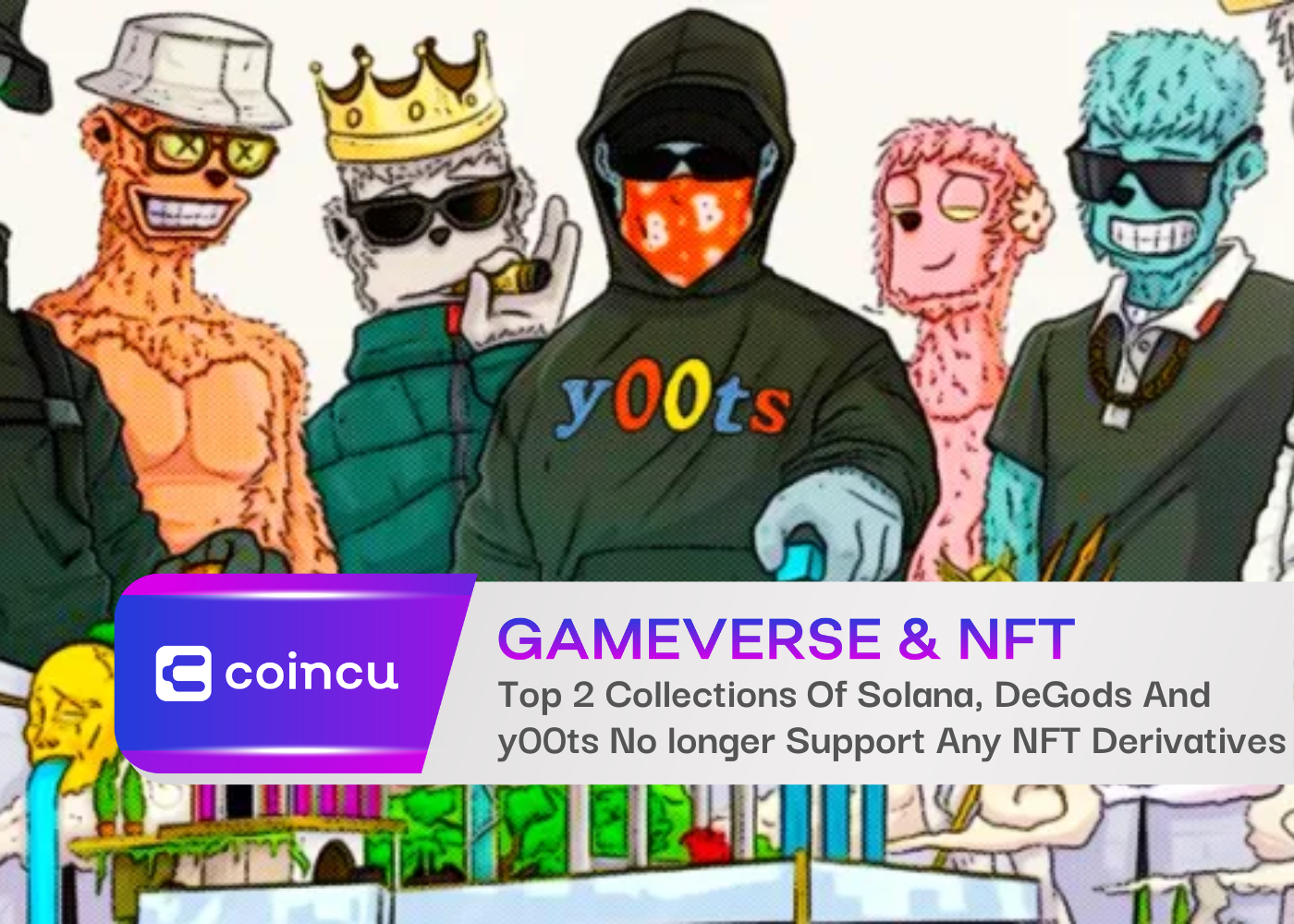 Top 2 Collections Of Solana, DeGods And y00ts No longer Support Any NFT Derivatives