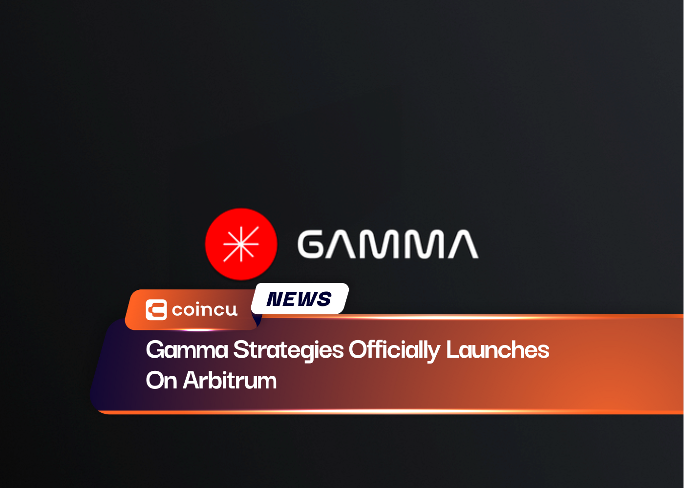Gamma Strategies Officially Launches On Arbitrum