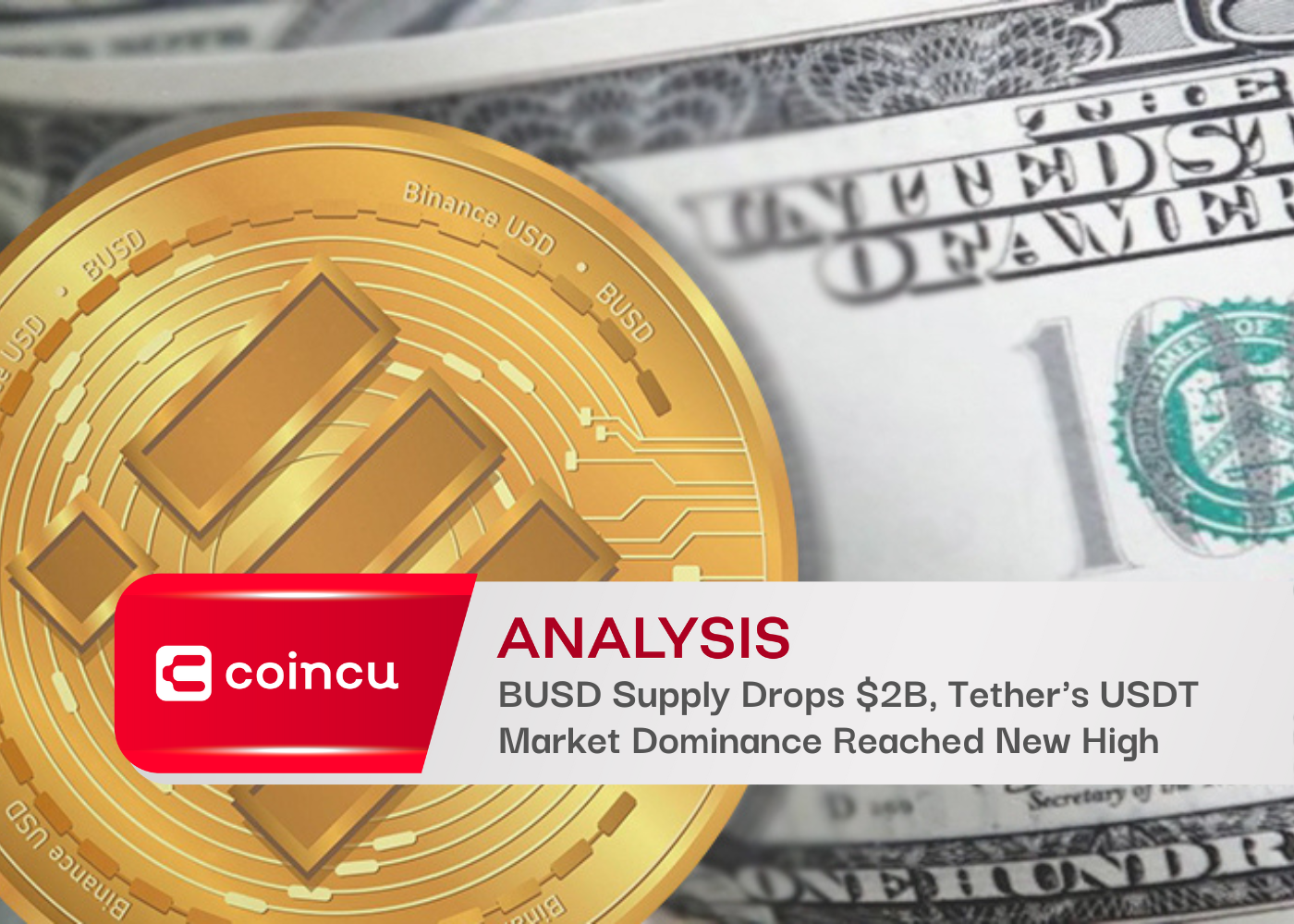 BUSD Supply Drops $2B, Tether's USDT Market Dominance Reached New High